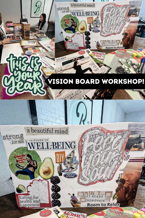 Vision Board Workshop!